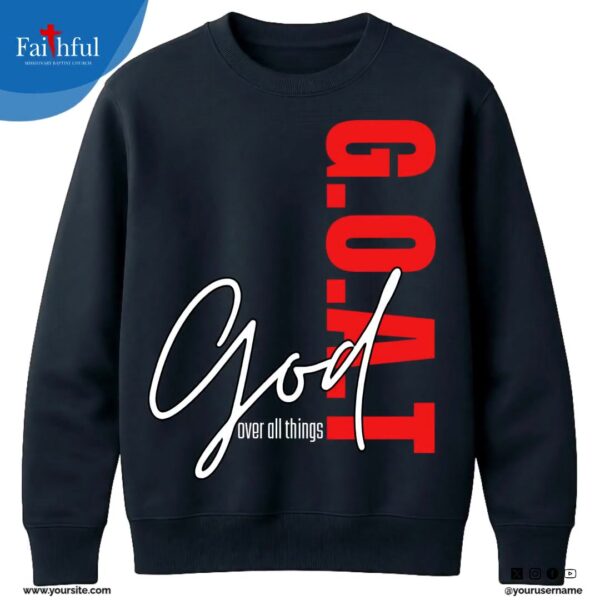 Faithful Branded: "GOAT" Sweatshirt